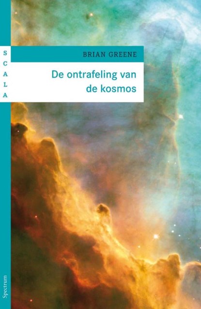 Scala Ontrafeling van de kosmos, Brian Greene - Paperback - 9789027469830