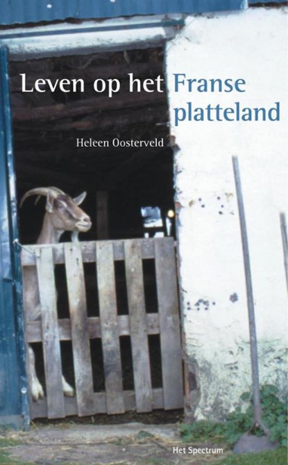 Leven op het Franse platteland, H. Oosterveld ; R. Oosterveld ; P. de Lange - Paperback - 9789027476432