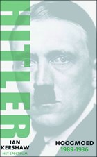 Hitler / Hoogmoed 1889-1936 | I. Kershaw | 