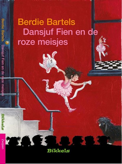 Bikkels Dansjuf Fien en de roze meisjes, B. Bartels ; Berdie Bartels - Gebonden - 9789027605771