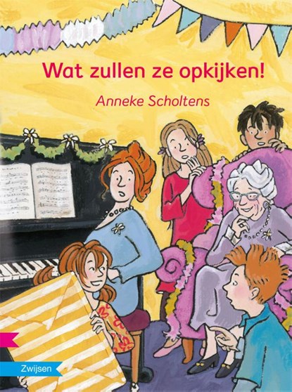 Wat zullen ze opkijken!, Anneke Scholtens - Gebonden - 9789027662552