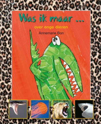 Was ik maar... over enge dieren, Annemarie Bon - Gebonden - 9789027664341