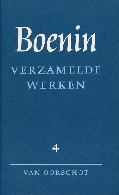 Verzamelde werken / 4, I.A. Boenin - Ebook - 9789028200982
