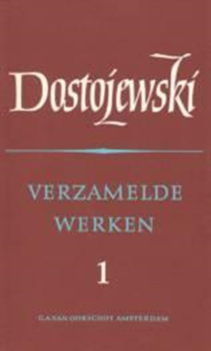 Verzamelde werken 1 tien romans, Fjodor Dostojevski ; F.M. Dostojevski - Gebonden - 9789028204027