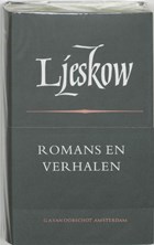 Romans en verhalen (Een lady Macbeth uit het district Mtsensk; De betoverde zwerver; het Kapittel e.a.) - Russische bibliotheek | N.S. Ljeskow | 
