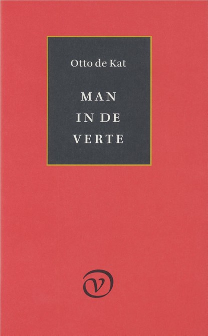 Man in de verte, Otto de Kat - Ebook - 9789028206106