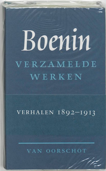 Verzamelde werken 1 Verhalen 1892-1913, I.A. Boenin - Gebonden - 9789028208759