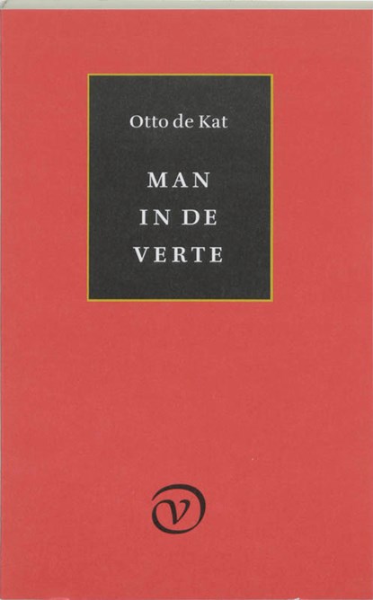 Man in de verte, Otto de Kat - Paperback - 9789028209190