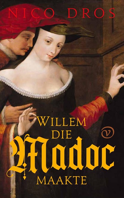 Willem die Madoc maakte, Nico Dros - Ebook - 9789028210790