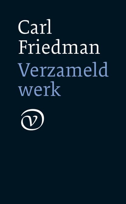 Verzameld werk, Carl Friedman - Gebonden - 9789028211063