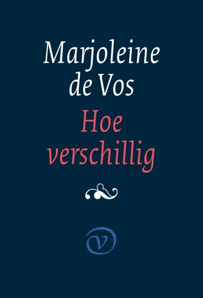 Hoe verschillig, Marjoleine de Vos - Paperback - 9789028211070