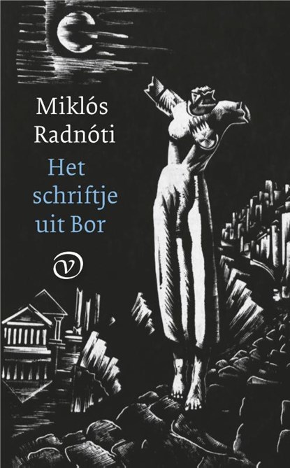 Het schriftje uit Bor, Miklós Radnóti - Gebonden - 9789028212473