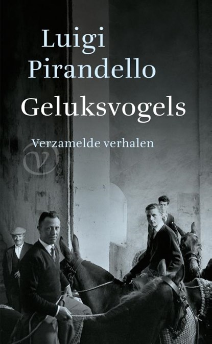 Geluksvogels, Luigi Pirandello - Gebonden - 9789028213142