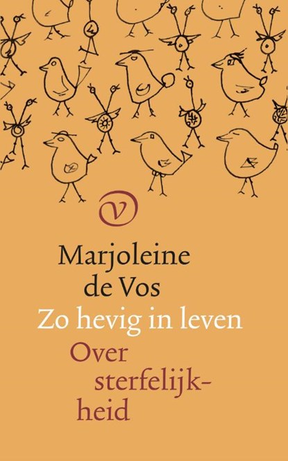 Zo hevig in leven, Marjoleine de Vos - Paperback - 9789028214057