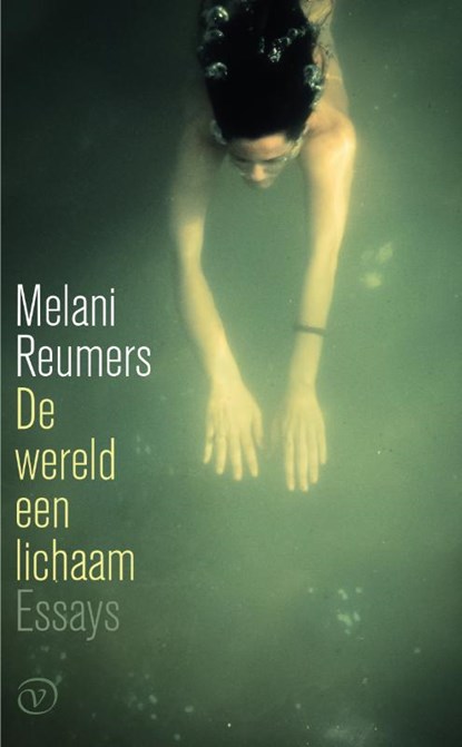 De wereld een lichaam, Melani Reumers - Paperback - 9789028214071