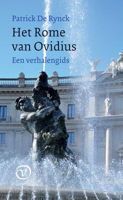 Het Rome van Ovidius, Patrick De Rynck - Paperback - 9789028220034
