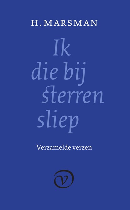 Ik die bij sterren sliep, H. Marsman - Ebook - 9789028220164