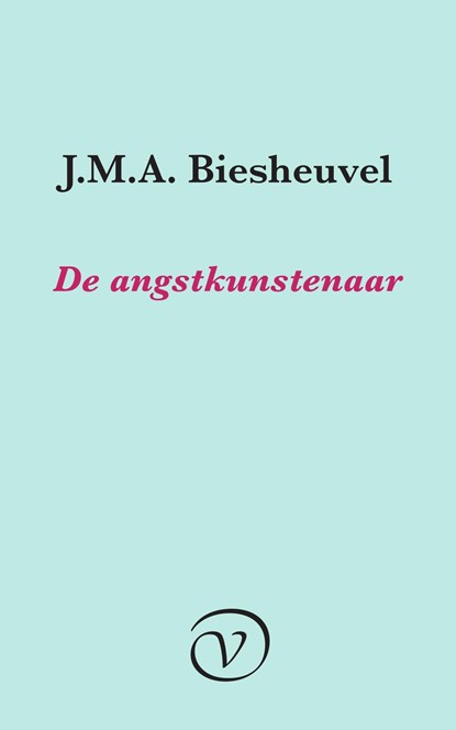 De angstkunstenaar, J.M.A. Biesheuvel - Ebook - 9789028220416