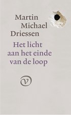 Het licht aan het einde van de loop | Martin Michael Driessen | 