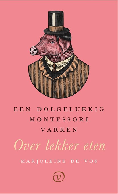 Een dolgelukkig Montessorivarken, Marjoleine de Vos - Ebook - 9789028220843