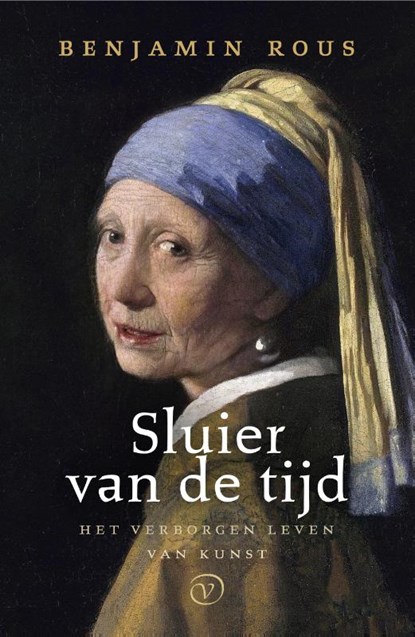 Sluier van de tijd, Benjamin Rous - Gebonden - 9789028221185