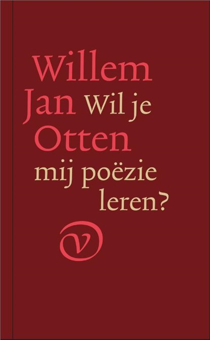 Wil je mij poëzie leren?, Willem Jan Otten - Gebonden - 9789028222052