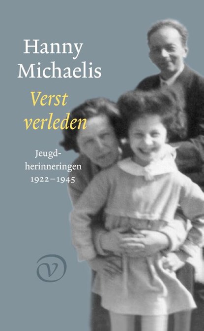 Verst verleden, Hanny Michaelis - Paperback - 9789028232136