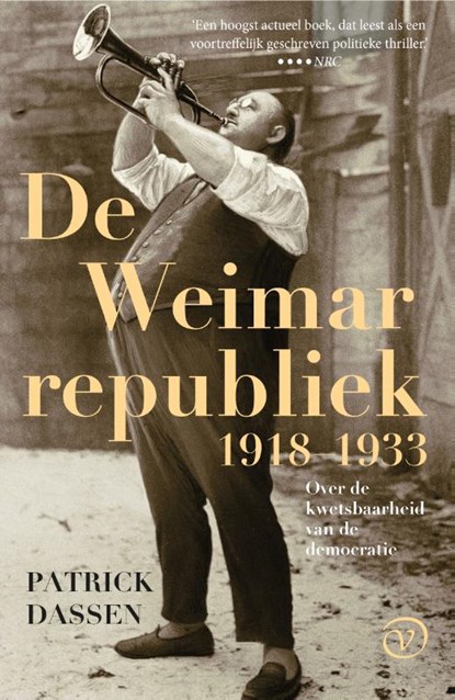 De Weimarrepubliek 1918-1933, Patrick Dassen - Paperback - 9789028232167