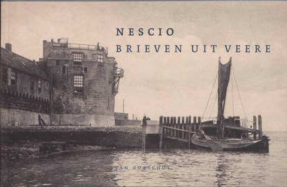 Brieven uit Veere, Nescio - Paperback - 9789028240827