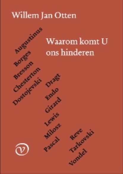 Waarom komt u ons hinderen, Willem Jan Otten - Paperback - 9789028241527
