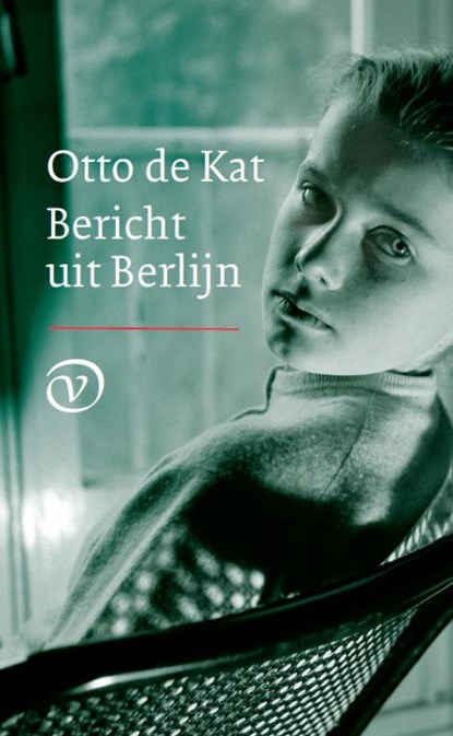 Bericht uit Berlijn, Otto de Kat - Gebonden - 9789028241916