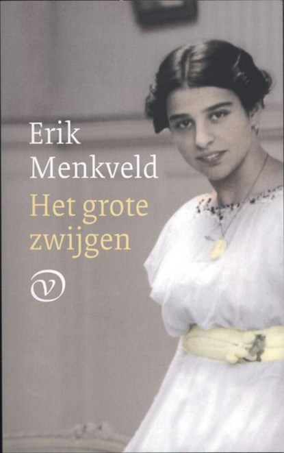 Het grote zwijgen, Erik Menkveld - Paperback - 9789028242302