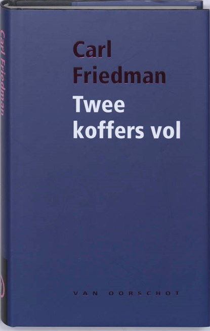 Twee koffers vol, Carl Friedman - Gebonden - 9789028242494