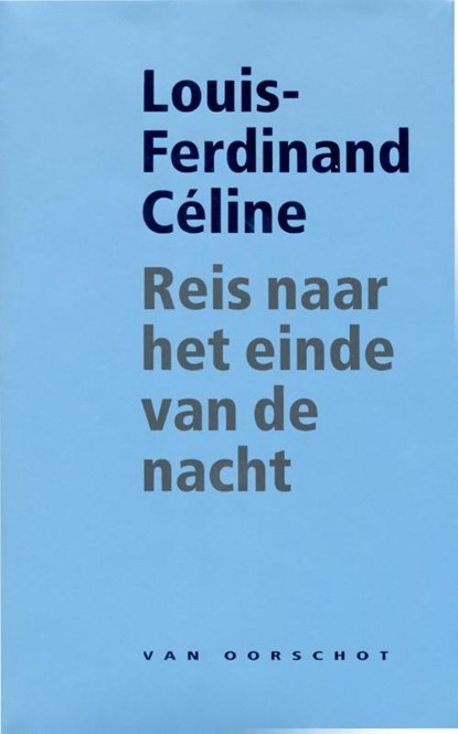 Reis naar het einde van de nacht, Louis-Ferdinand Celine - Gebonden - 9789028242524