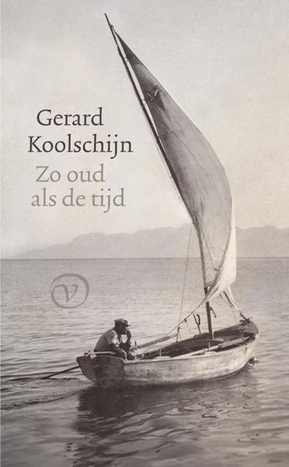 Zo oud als de tijd, Gerard Koolschijn - Paperback - 9789028242784