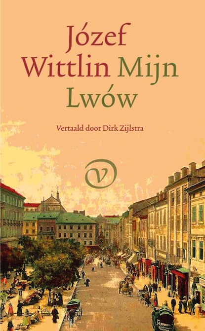 Mijn Lwów, Józef Wittlin - Paperback - 9789028243064