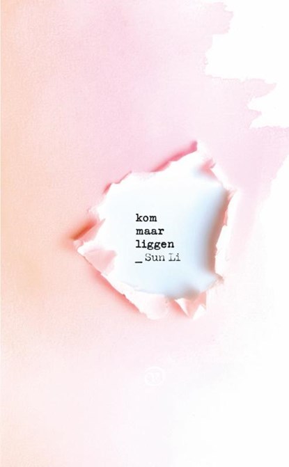 Kom maar liggen, Sun Li - Paperback - 9789028243101