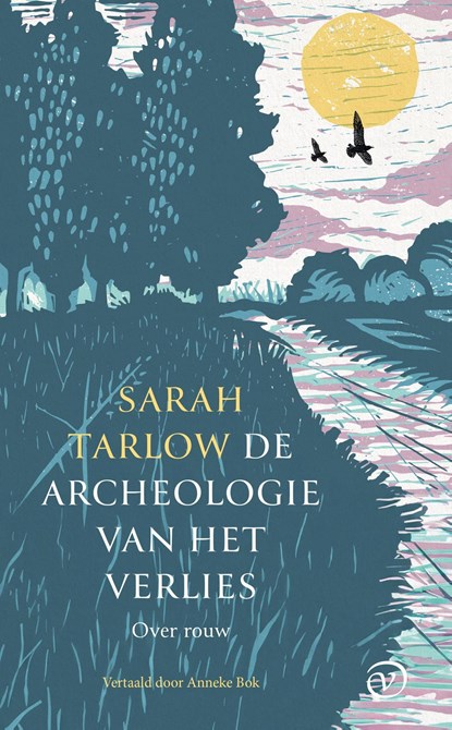 De archeologie van het verlies, Sarah Tarlow - Ebook - 9789028244245