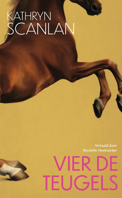 Vier de teugels, Kathryn Scanlan - Ebook - 9789028244313