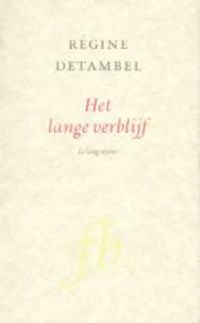 Het lange verblijf | R. Detambel | 