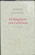 De hengelaars van Castelnau | Pierre Michon | 