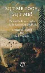 Bijt me toch, bijt me! - Carl Friedman - 9789028250987
