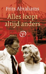 Alles loopt altijd anders - Frits Abrahams - 9789028250994