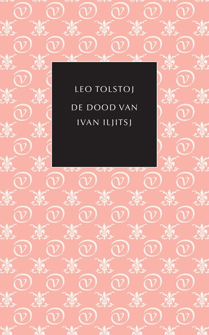 De dood van Ivan Iljitsj, Leo Tolstoj - Ebook - 9789028251045