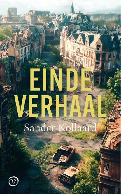 Einde verhaal, Sander Kollaard - Gebonden - 9789028251236