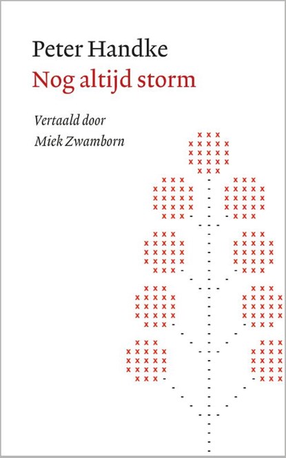 Nog altijd storm, Peter Handke - Paperback - 9789028251335
