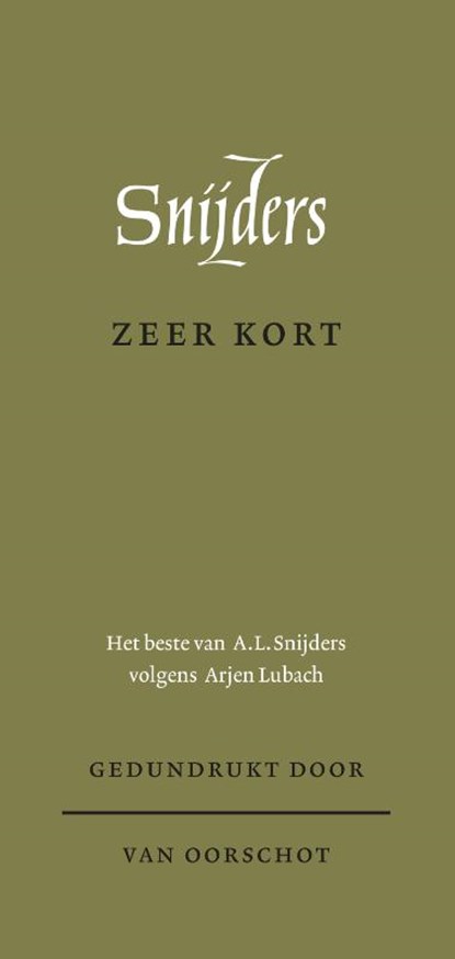 Zeer kort, A.L. Snijders - Paperback - 9789028252172