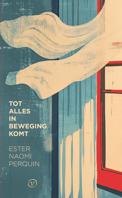 Tot alles in beweging komt, Ester Naomi Perquin - Ebook - 9789028254343