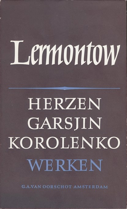 Werken, V. Garsjin ; A. Herzen ; V. Korolenko ; M. Lermontov - Ebook - 9789028255098
