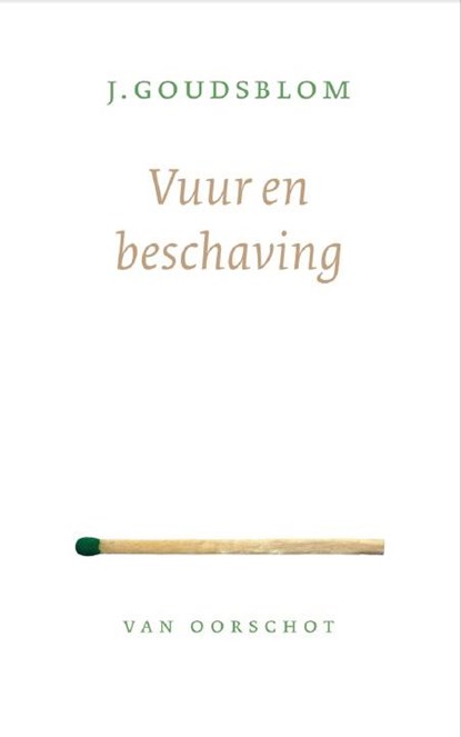 Vuur en beschaving, Johan Goudsblom - Paperback - 9789028260504